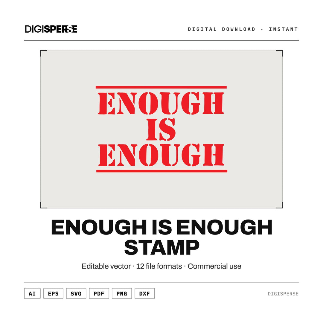 Enough is Enough Stamp Graphic | Equality Design (Digital Download) | 12 File Formats