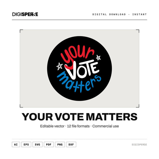 Your Vote Matters SVG PNG | Civic Election Graphic 12 Formats | Cricut Silhouette Download