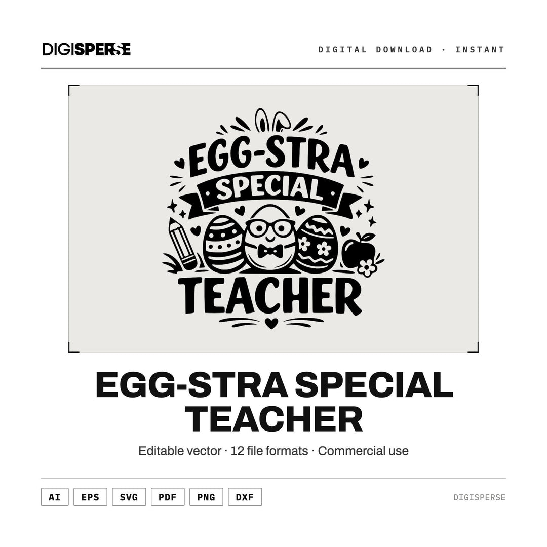 Easter Teacher SVG PNG | Egg-stra Special Design (Digital Download)