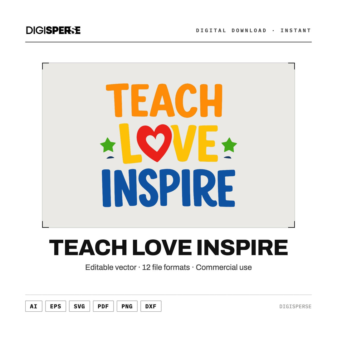 Teach Love Inspire SVG PNG | Teacher Quote Cut File (Digital Download)