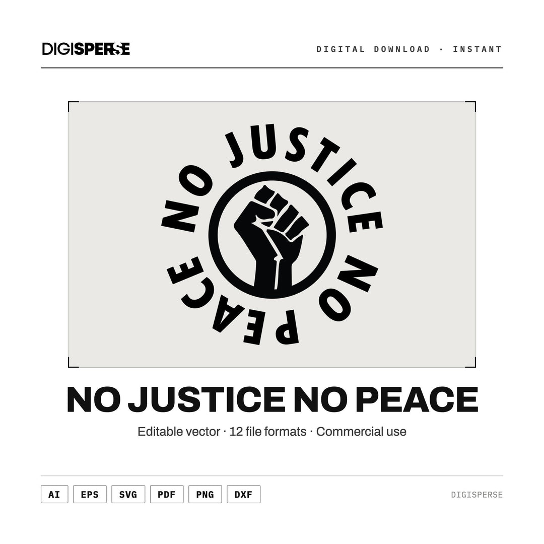 No Justice No Peace SVG PNG | BLM Protest Graphic 12 Formats | Cricut Silhouette Download