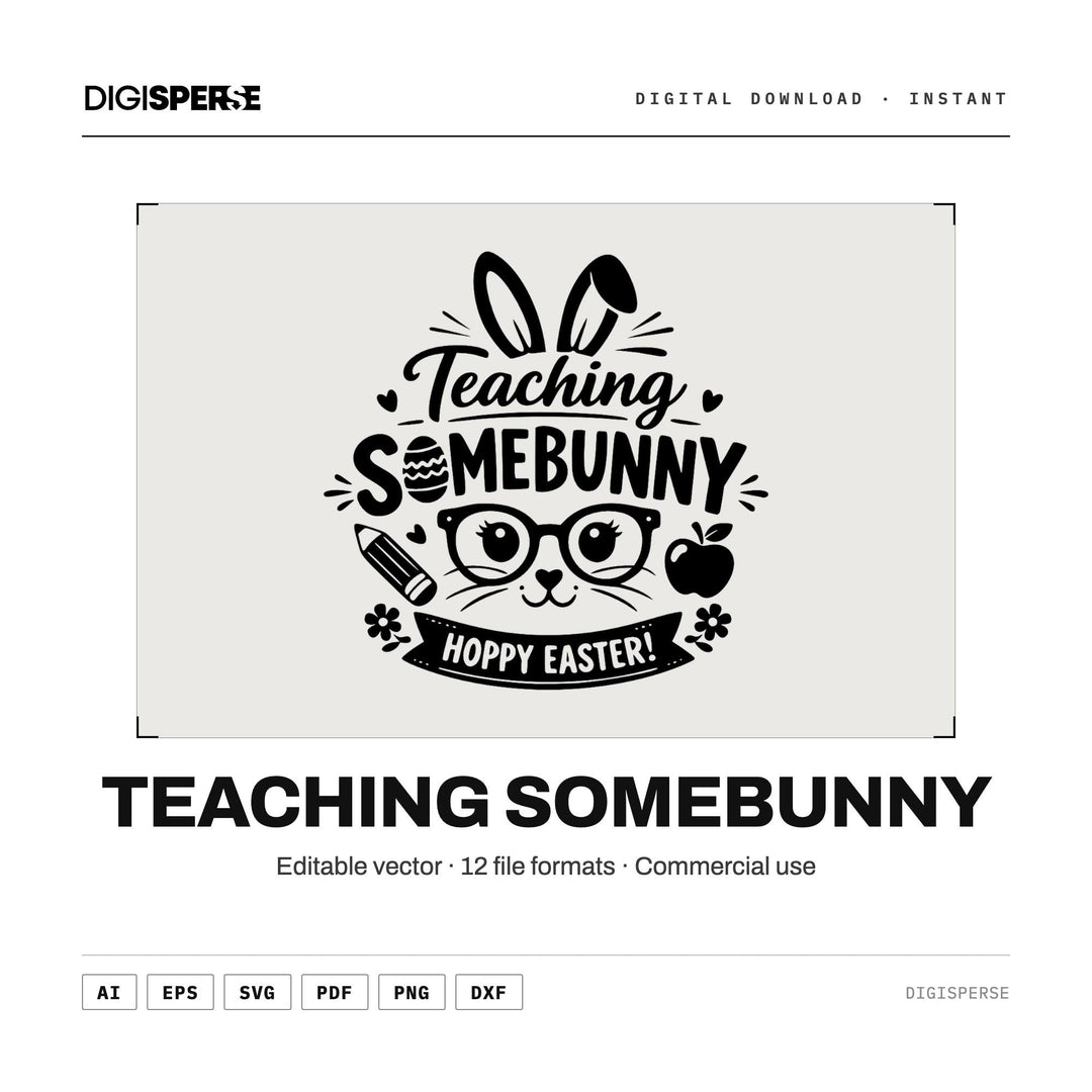 Teaching Somebunny SVG PNG | Easter Teacher Shirt Design | Cricut Silhouette | Spring Teacher Gift
