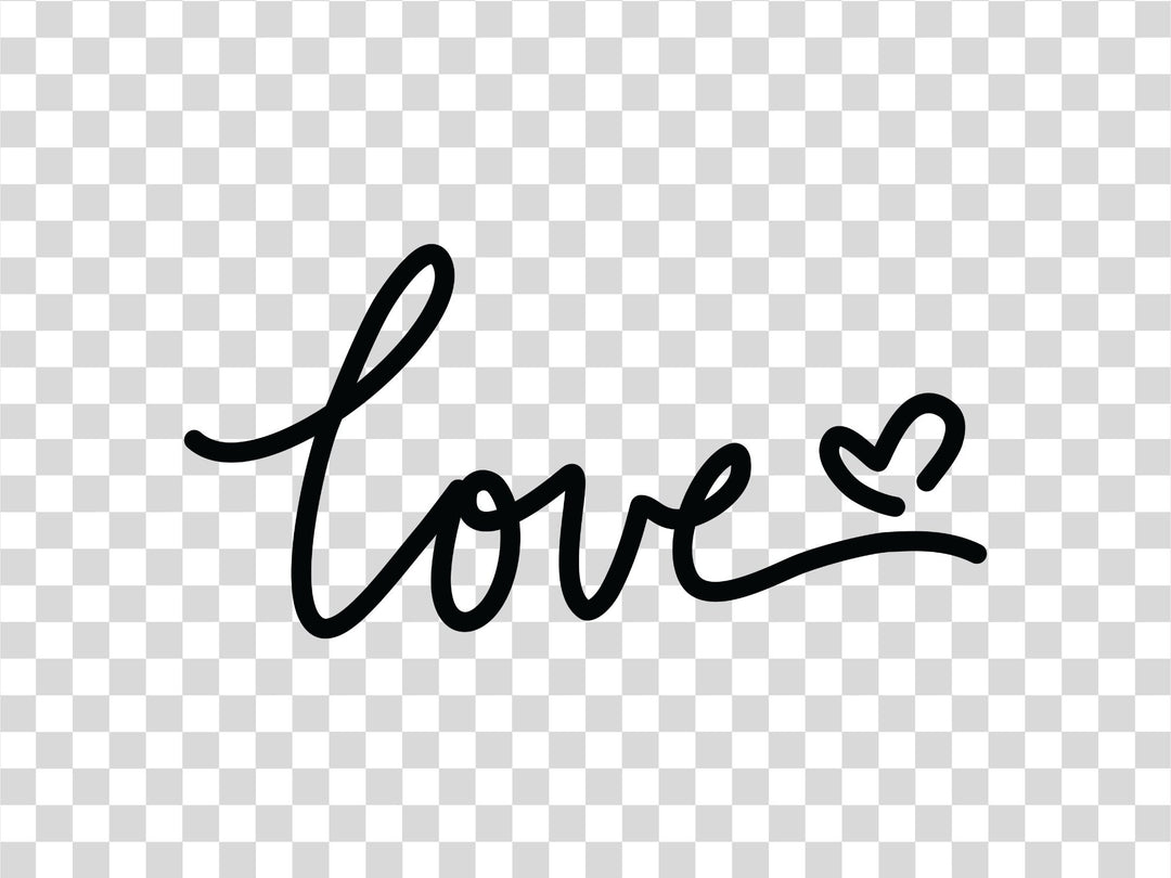 Love Script Graphic | Includes 9 File Formats | For Design, Print, Die Cut, Sublimation, CNC