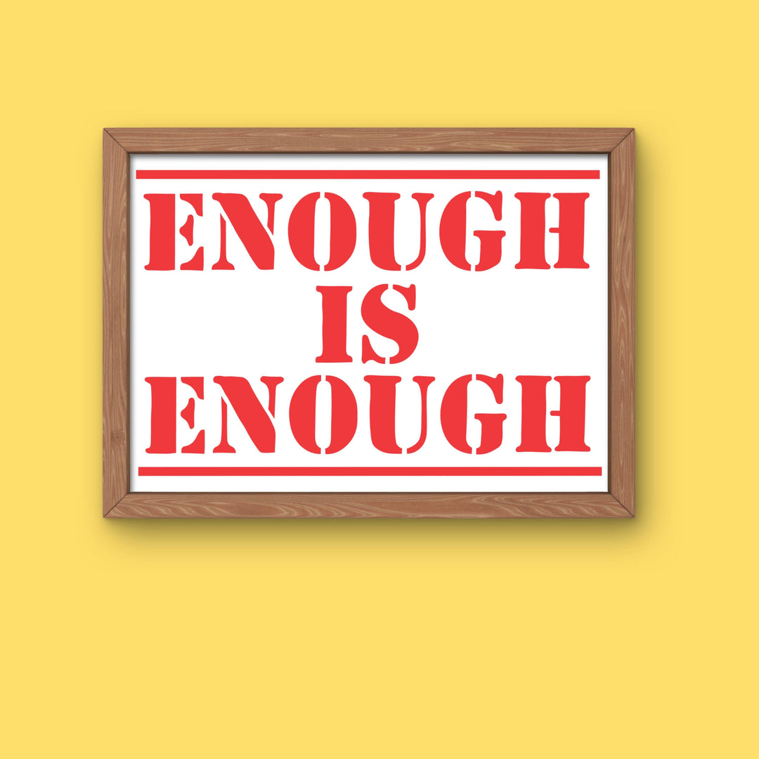 Enough is Enough Stamp Graphic | Equality Design (Digital Download) | 12 File Formats