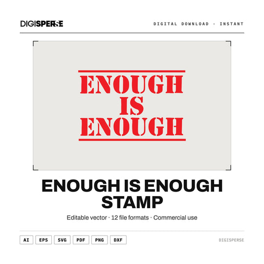 Enough is Enough Stamp Graphic | Equality Design (Digital Download) | 12 File Formats