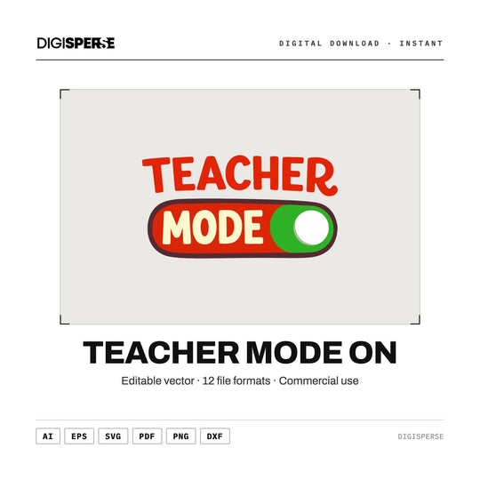 Teacher Mode On SVG PNG | Toggle Switch Teacher Shirt | Funny Back to School | Cricut Silhouette