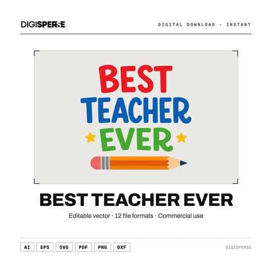 Best Teacher Ever SVG PNG | Teacher Appreciation, Back to School (Digital Download)