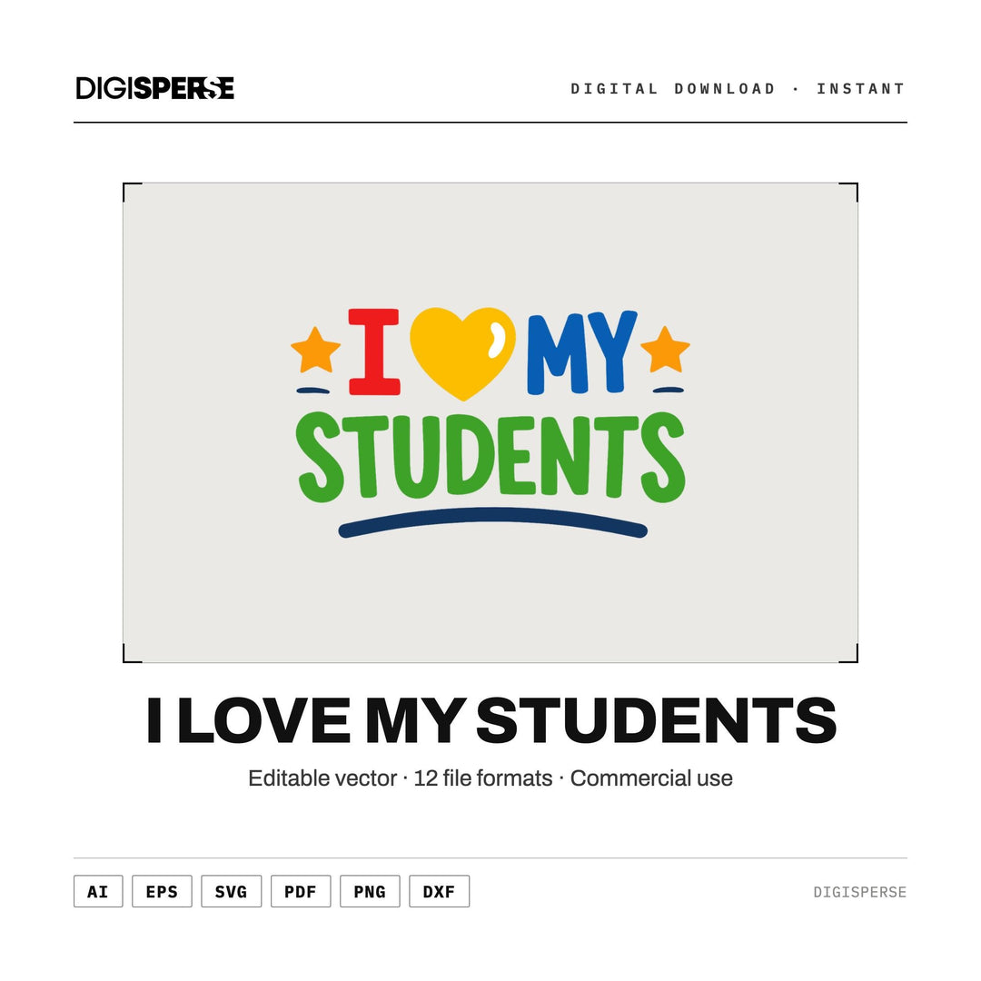 I Love My Students SVG PNG | Teacher Appreciation, Back to School Design (Digital Download)